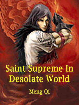 Saint Supreme In Desolate World